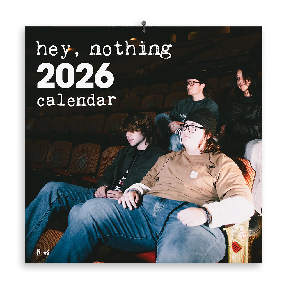 hey, nothing 2026 Calendar