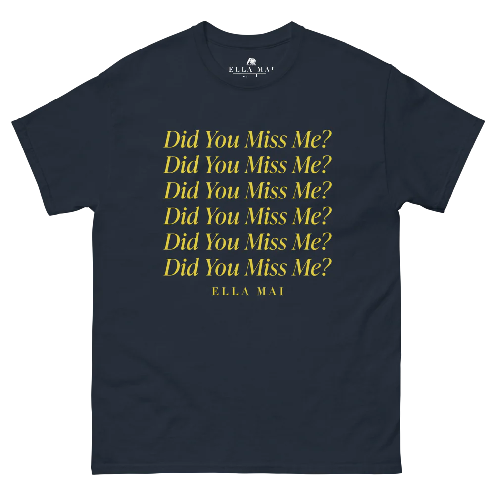 Miss Me? Tee